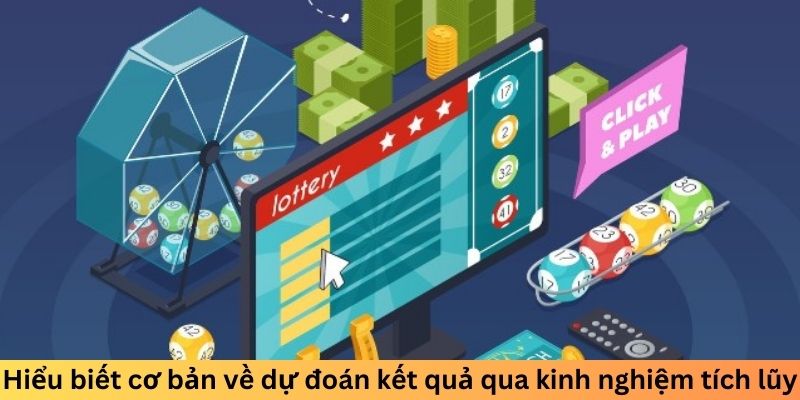 Hiểu biết cơ bản về dự đoán kết quả qua kinh nghiệm tích lũy