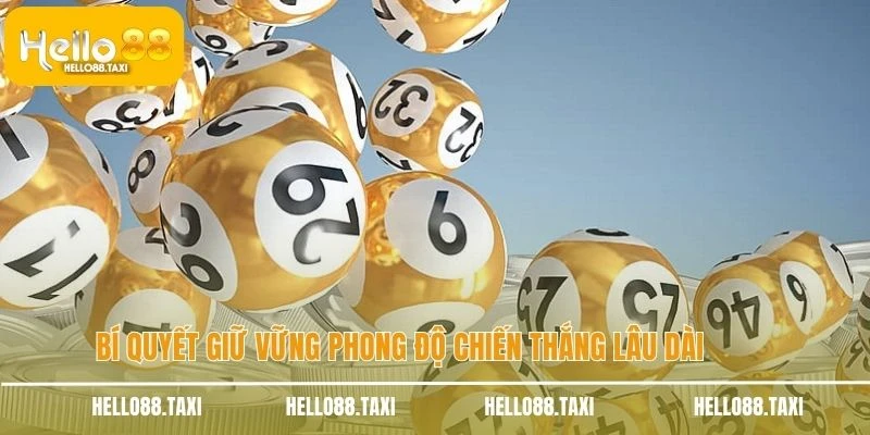 Bí quyết giữ vững phong độ chiến thắng lâu dài