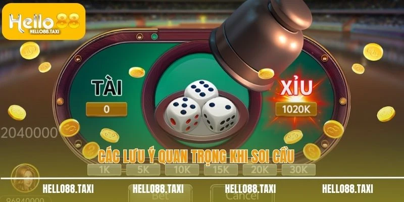 Các lưu ý quan trọng khi soi cầu