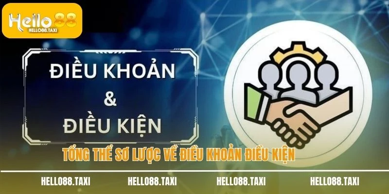 Tổng thể sơ lược về điều khoản điều kiện