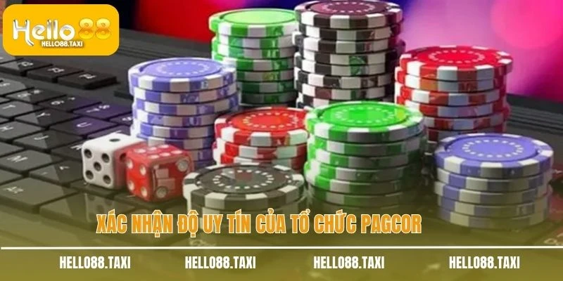 Xác nhận độ uy tín của tổ chức Pagcor